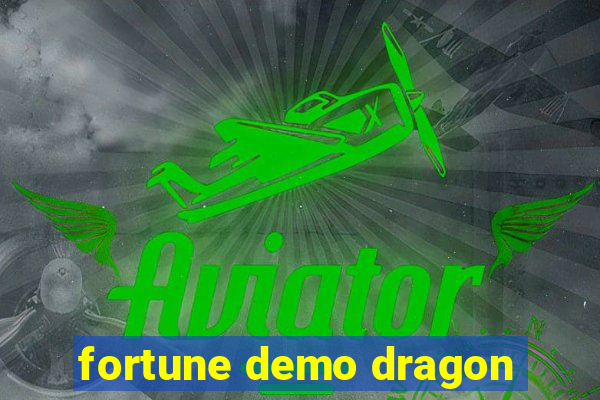 fortune demo dragon